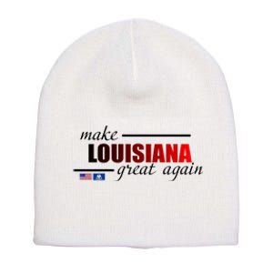 Make Louisiana Great Again Short Acrylic Beanie