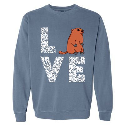 Marmot Love Groundhog Woodchuck Rodent Animal Garment-Dyed Sweatshirt