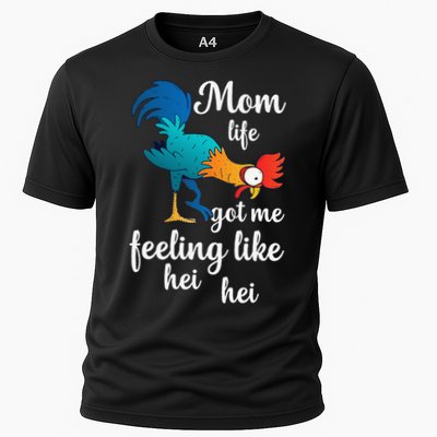 Mom Life Got Me Feeling Like Hei Hei Rooster Cooling Performance Crew T-Shirt
