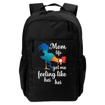 Mom Life Got Me Feeling Like Hei Hei Rooster Backpack