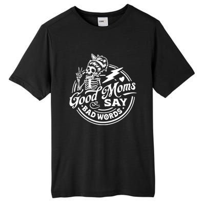 Mom Life Good Moms Say Bad Words Tall Fusion ChromaSoft Performance T-Shirt