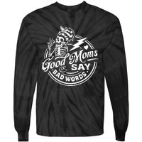 Mom Life Good Moms Say Bad Words Tie-Dye Long Sleeve Shirt