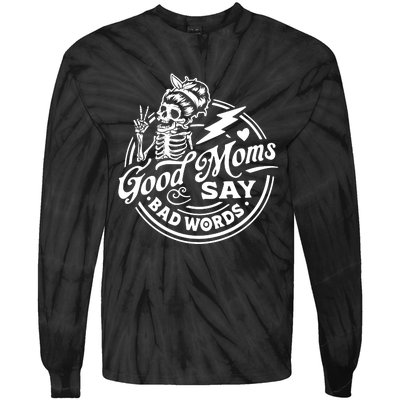 Mom Life Good Moms Say Bad Words Tie-Dye Long Sleeve Shirt