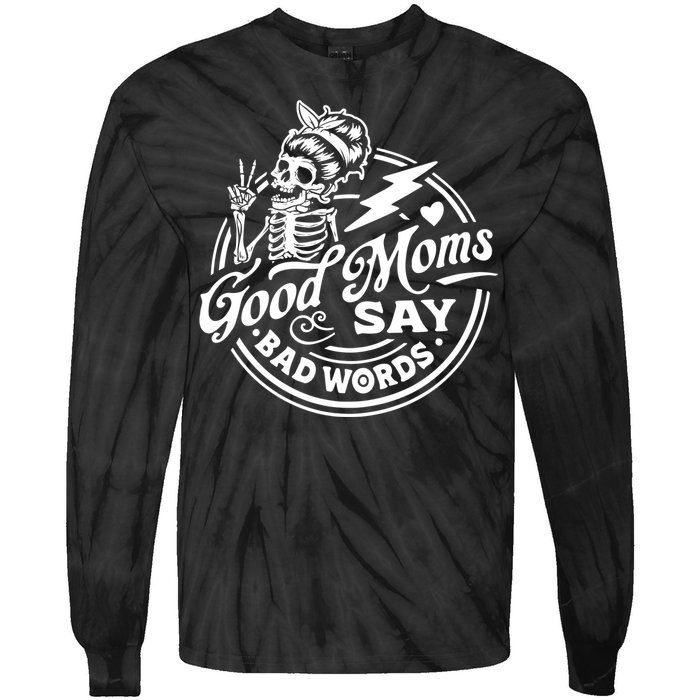 Mom Life Good Moms Say Bad Words Tie-Dye Long Sleeve Shirt