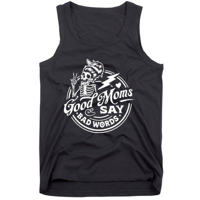 Mom Life Good Moms Say Bad Words Tank Top