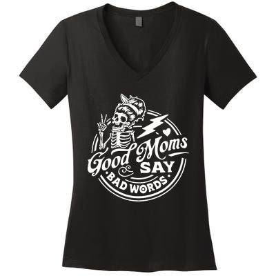 Mom Life Good Moms Say Bad Words Women's V-Neck T-Shirt