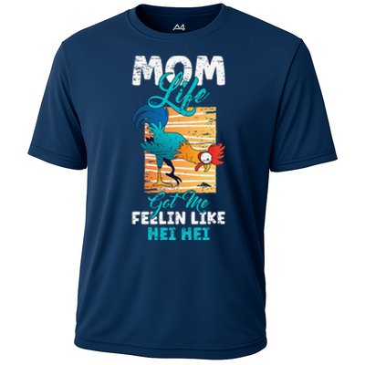 Mom Life Got Me Feelin Like Hei MotherS Day Sons Chicken Cooling Performance Crew T-Shirt