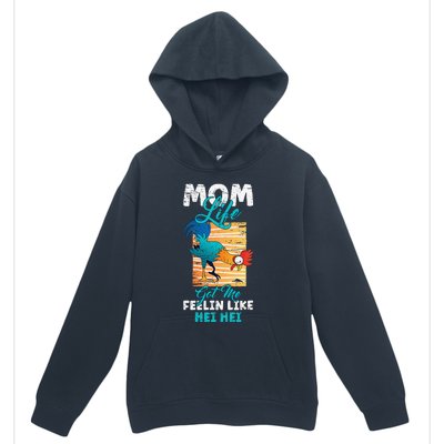 Mom Life Got Me Feelin Like Hei MotherS Day Sons Chicken Urban Pullover Hoodie