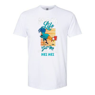 Mom Life Got Me Feelin Like Hei MotherS Day Sons Chicken Softstyle CVC T-Shirt