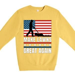 Make Lawns Great Again Funny Lawn Mower Patriotic Usa Flag Gift Premium Crewneck Sweatshirt