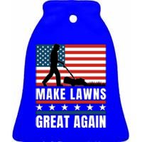 Make Lawns Great Again Funny Lawn Mower Patriotic Usa Flag Gift Ceramic Bell Ornament