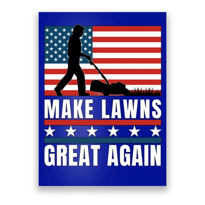 Make Lawns Great Again Funny Lawn Mower Patriotic Usa Flag Gift Poster