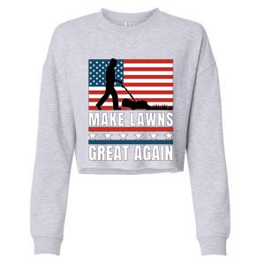 Make Lawns Great Again Funny Lawn Mower Patriotic Usa Flag Gift Cropped Pullover Crew