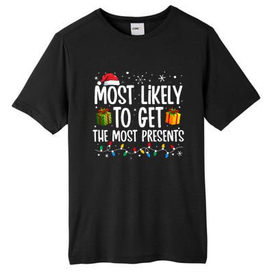 Most Likely Get Most Presents Funny Family Christmas Tall Fusion ChromaSoft Performance T-Shirt