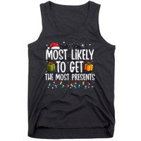 Most Likely Get Most Presents Funny Family Christmas Tank Top