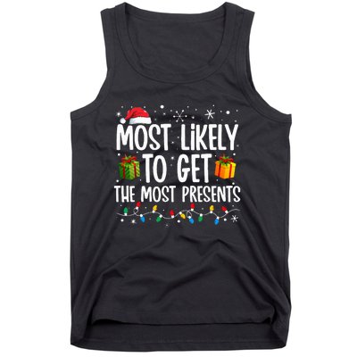 Most Likely Get Most Presents Funny Family Christmas Tank Top