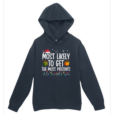 Most Likely Get Most Presents Funny Family Christmas Urban Pullover Hoodie