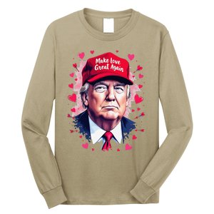 Make Love Great Again Funny Trump ValentineS Day 2025 Long Sleeve Shirt