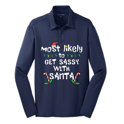 Most Likely Get Sassy With Santa Christmas Xmas Family Match Silk Touch Performance Long Sleeve Polo