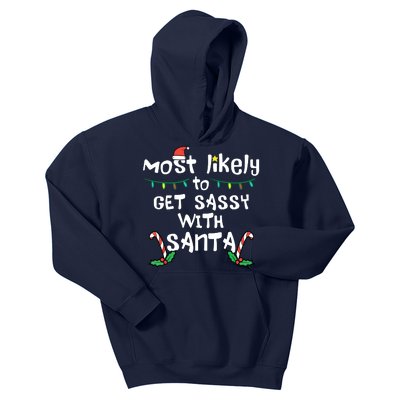 Most Likely Get Sassy With Santa Christmas Xmas Family Match Kids Hoodie