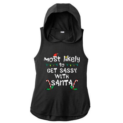 Most Likely Get Sassy With Santa Christmas Xmas Family Match Ladies PosiCharge Tri-Blend Wicking Draft Hoodie Tank