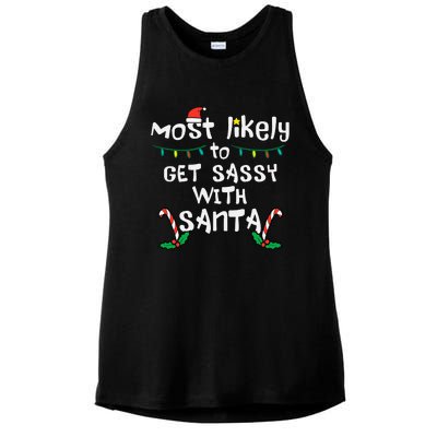 Most Likely Get Sassy With Santa Christmas Xmas Family Match Ladies PosiCharge Tri-Blend Wicking Tank