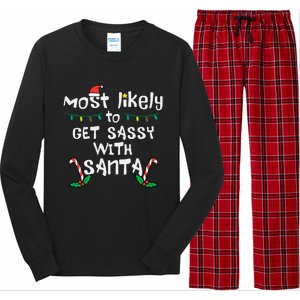 Most Likely Get Sassy With Santa Christmas Xmas Family Match Long Sleeve Pajama Set