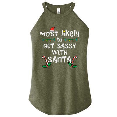 Most Likely Get Sassy With Santa Christmas Xmas Family Match Women's Perfect Tri Rocker Tank