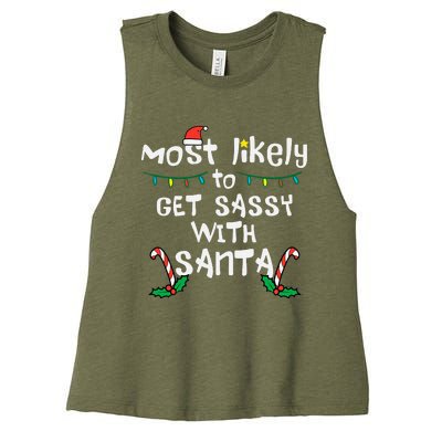 Most Likely Get Sassy With Santa Christmas Xmas Family Match Women's Racerback Cropped Tank