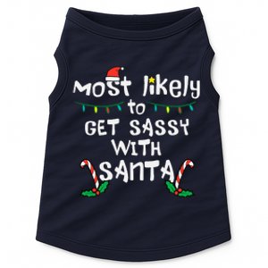 Most Likely Get Sassy With Santa Christmas Xmas Family Match Doggie Tank