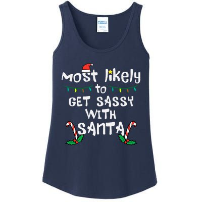 Most Likely Get Sassy With Santa Christmas Xmas Family Match Ladies Essential Tank