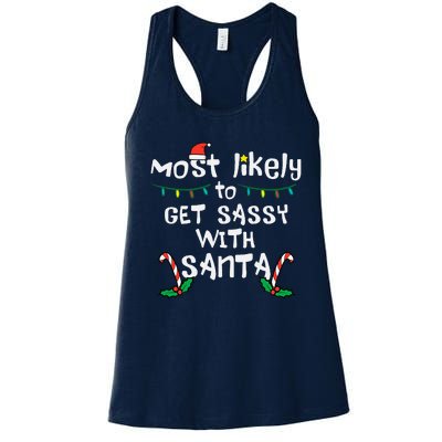 Most Likely Get Sassy With Santa Christmas Xmas Family Match Women's Racerback Tank