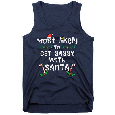 Most Likely Get Sassy With Santa Christmas Xmas Family Match Tank Top