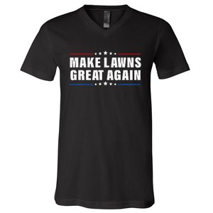 Make Lawns Great Again Lawnmower Lawn Mowing Dad V-Neck T-Shirt