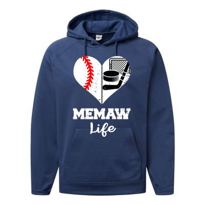 Memaw Life Heart Funny Baseball Hockey Memaw Gift Performance Fleece Hoodie