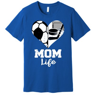 Mom Life Heart Funny Soccer Hockey Mom Gift Premium T-Shirt