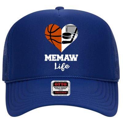 Memaw Life Heart Funny Basketball Hockey Memaw Gift High Crown Mesh Back Trucker Hat