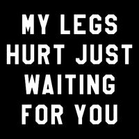 My Legs Hurt Just Waiting Marathon Watching City Backpack