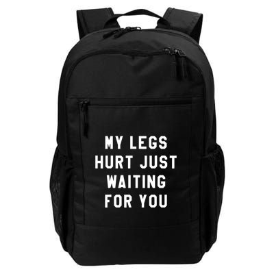 My Legs Hurt Just Waiting Marathon Watching Backpack