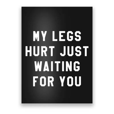 My Legs Hurt Just Waiting Marathon Watching Poster