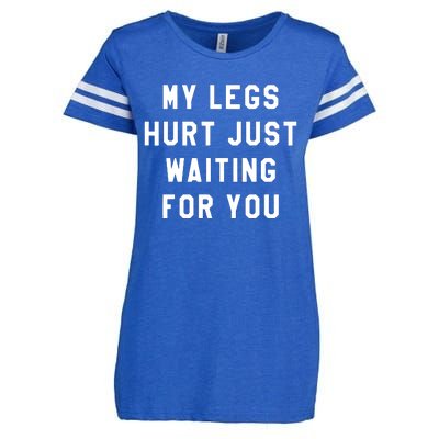 My Legs Hurt Just Waiting Marathon Watching Enza Ladies Jersey Football T-Shirt