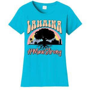 Maui Lahaina Hawaii Banyan Tree Strong Women's T-Shirt