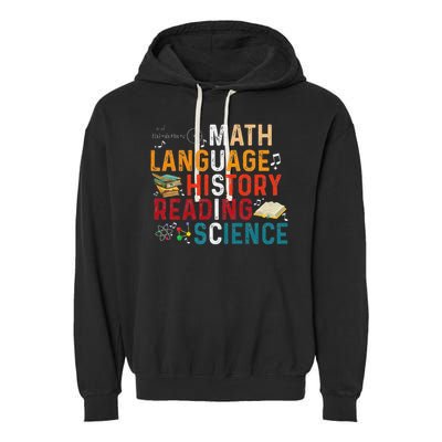 Math Language History Reading Science Music Teacher Funny Garment-Dyed Fleece Hoodie
