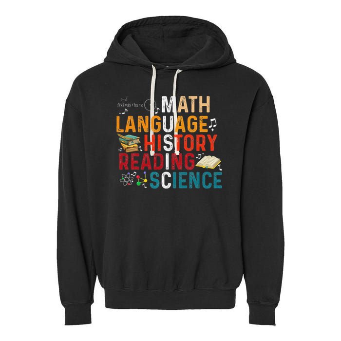 Math Language History Reading Science Music Teacher Funny Garment-Dyed Fleece Hoodie