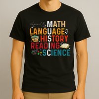 Math Language History Reading Science Music Teacher Funny T-Shirt