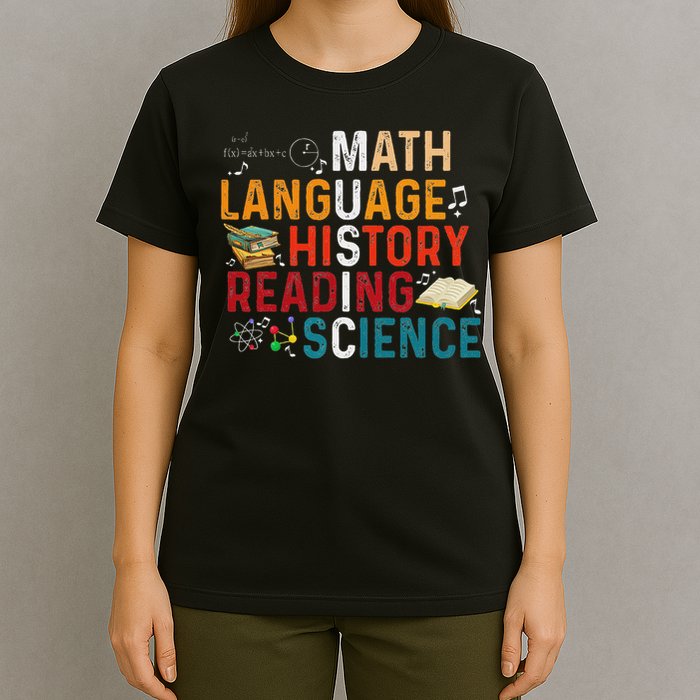 Math Language History Reading Science Music Teacher Funny T-Shirt
