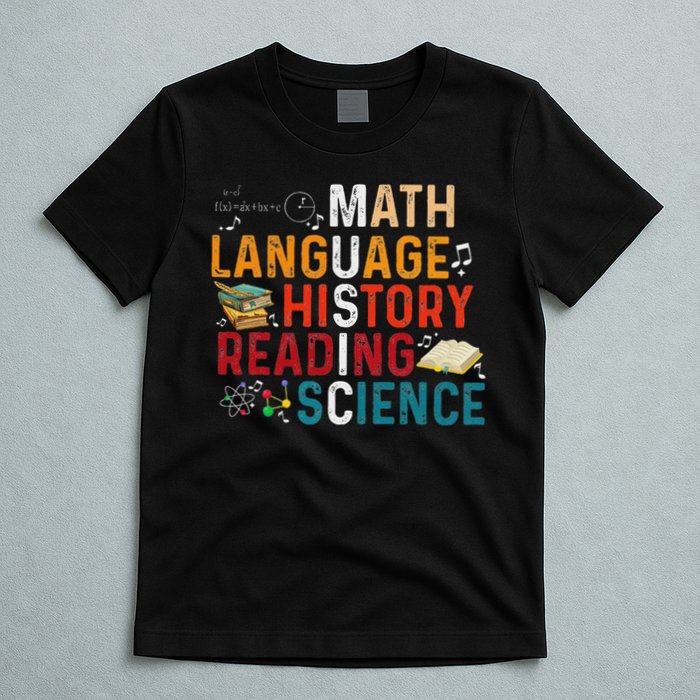 Math Language History Reading Science Music Teacher Funny T-Shirt