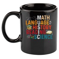 Math Language History Reading Science Music Teacher Funny 11oz C Handle Ceramic Mug