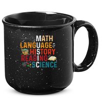 Math Language History Reading Science Music Teacher Funny 15oz Campfire Ceramic Mug