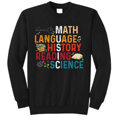 Math Language History Reading Science Music Teacher Funny Tall Sweatshirt